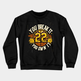 You break it, You own it. Caitlin Clark Crewneck Sweatshirt